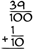 What is 39/100 + 1/10?