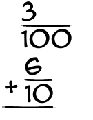 What is 3/100 + 6/10?