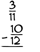 What is 3/11 - 10/12?