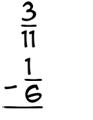 What is 3/11 - 1/6?