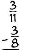 What is 3/11 - 3/8?