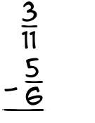 What is 3/11 - 5/6?