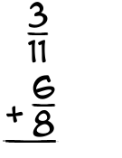 What is 3/11 + 6/8?