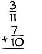 What is 3/11 + 7/10?