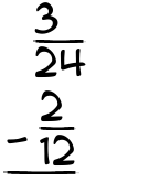 What is 3/24 - 2/12?