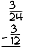 What is 3/24 - 3/12?