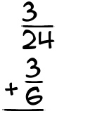 What is 3/24 + 3/6?