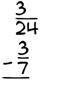 What is 3/24 - 3/7?