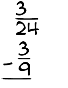 What is 3/24 - 3/9?