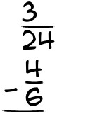 What is 3/24 - 4/6?