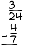 What is 3/24 - 4/7?