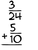 What is 3/24 + 5/10?