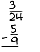 What is 3/24 - 5/9?
