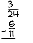 What is 3/24 - 6/11?