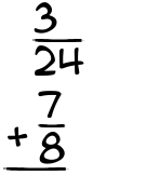 What is 3/24 + 7/8?