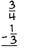 What is 3/4 - 1/3?