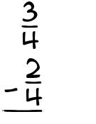 What is 3/4 - 2/4?