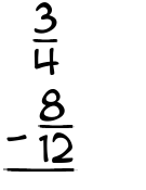 What is 3/4 - 8/12?