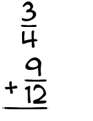 What is 3/4 + 9/12?