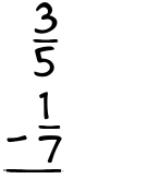 What is 3/5 - 1/7?