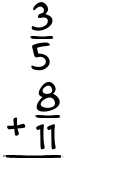 What is 3/5 + 8/11?