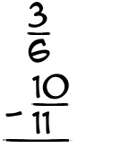 What is 3/6 - 10/11?