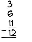 What is 3/6 - 11/12?