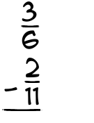 What is 3/6 - 2/11?