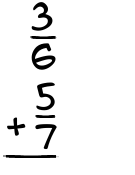 What is 3/6 + 5/7?