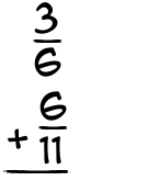 What is 3/6 + 6/11?