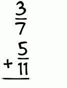 What is 3/7 + 5/11?