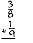 What is 3/8 + 1/9?