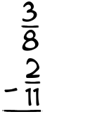 What is 3/8 - 2/11?