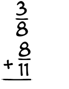 What is 3/8 + 8/11?