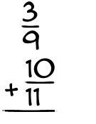 What is 3/9 + 10/11?