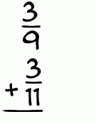 What is 3/9 + 3/11?