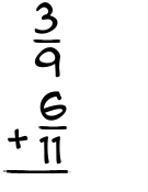 What is 3/9 + 6/11?