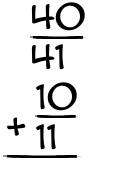 What is 40/41 + 10/11?