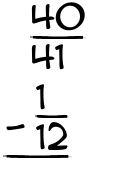 What is 40/41 - 1/12?