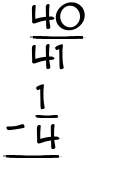What is 40/41 - 1/4?