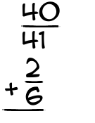 What is 40/41 + 2/6?