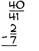 What is 40/41 - 2/7?