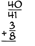 What is 40/41 + 3/8?