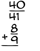 What is 40/41 + 8/9?