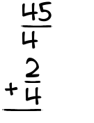 What is 45/4 + 2/4?