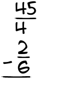 What is 45/4 - 2/6?