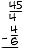 What is 45/4 - 4/6?