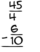 What is 45/4 - 6/10?