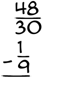 What is 48/30 - 1/9?