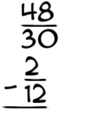 What is 48/30 - 2/12?